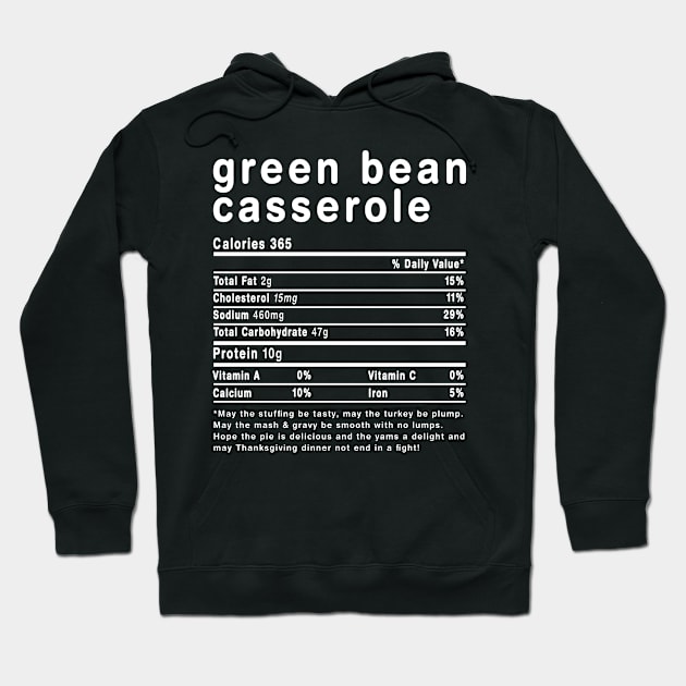 Funny Green Beans Casserole Nutrition Facts Thanksgiving Hoodie by PaulAksenov